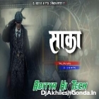 Saaka - Instagram Trainding Song (Hard Dholki Remix) - Aditya Hi Tech Gonda 